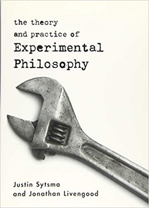 The Theory and Practice of Experimental Philosophy